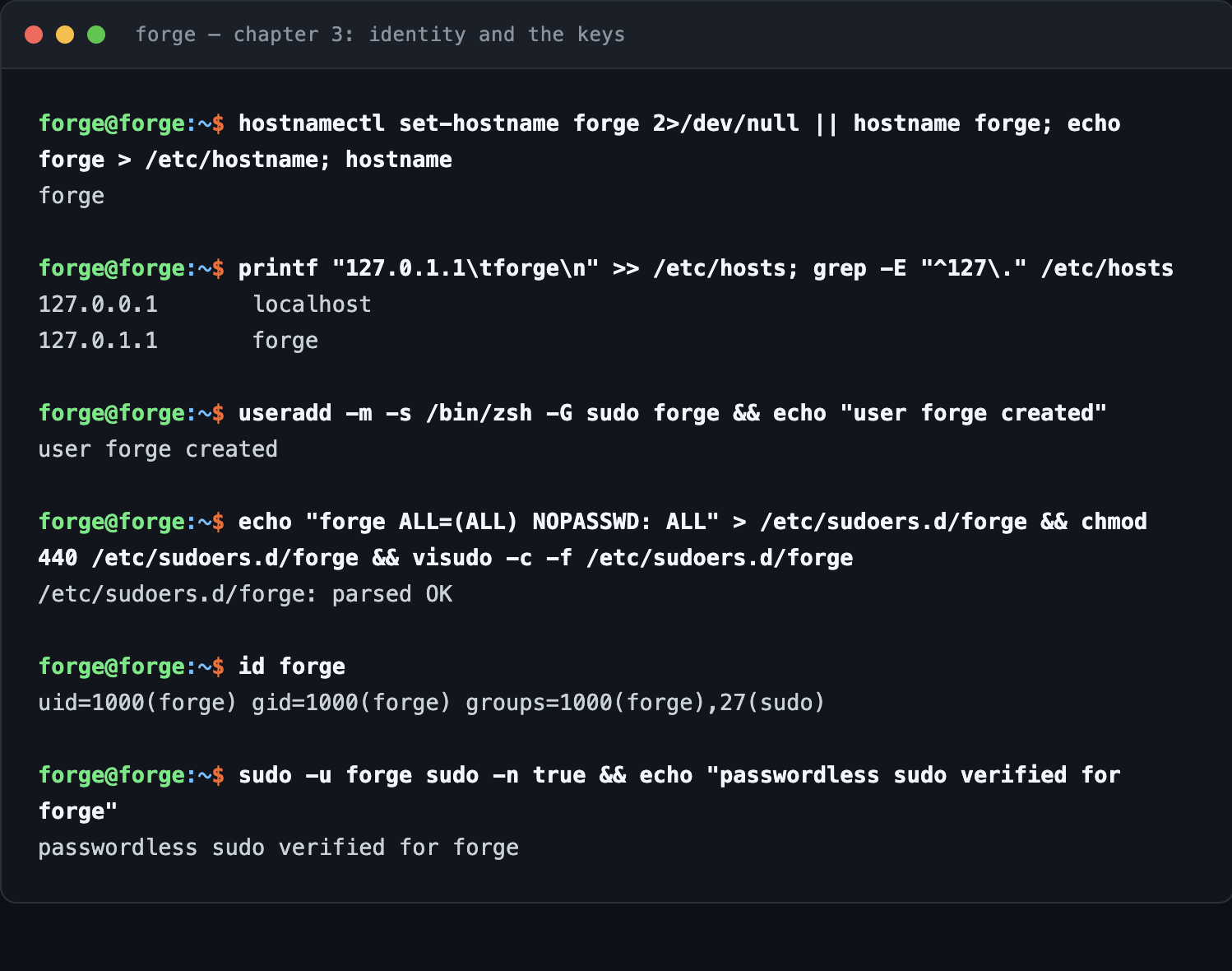 Terminal transcript of chapter 3: hostname set to forge, the 127.0.1.1 forge loopback mapping appended to /etc/hosts, user forge created in the sudo group, the sudoers drop-in parsed OK, and passwordless sudo verified